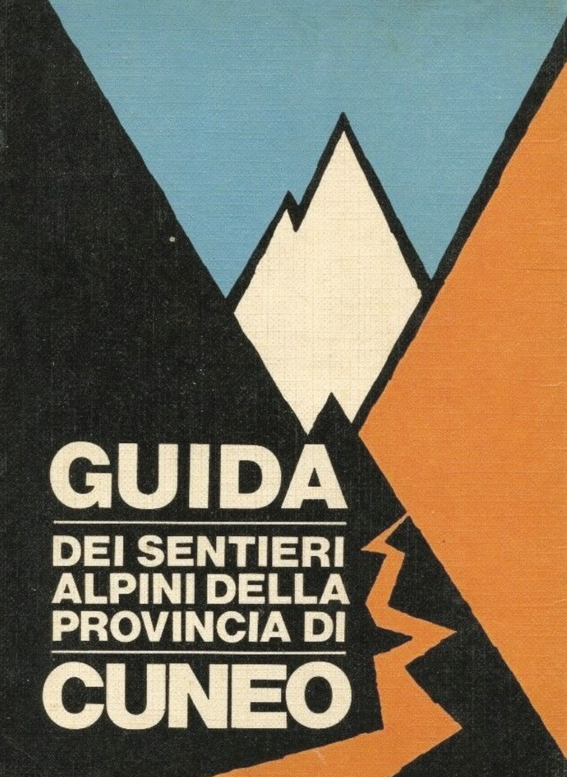 Guida dei sentieri alpini della provincia di Cuneo